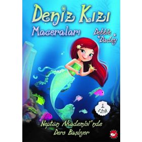 Neptün Akademisi'nde Ders Başlıyor - Deniz Kızı Maceraları 1 - Debbie Dadey