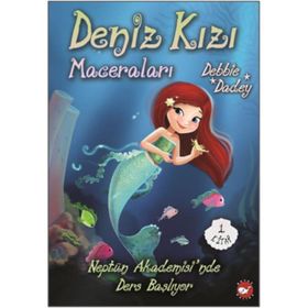 Neptün Akademisi'nde Ders Başlıyor - Deniz Kızı Maceraları 1 - Debbie Dadey