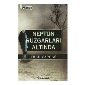 NEPTÜN RÜZGARLARI ALTINDA - FRED VARGAS
