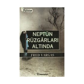 NEPTÜN RÜZGARLARI ALTINDA - FRED VARGAS
