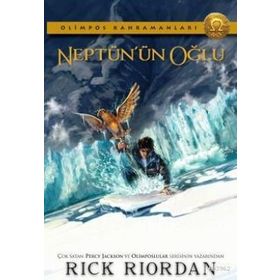 NEPTÜN'ÜN OĞLU OLIMPOS KAHRAMANLARI - RICK RIORDAN