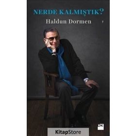 Nerde Kalmıştık? - Haldun Dormen