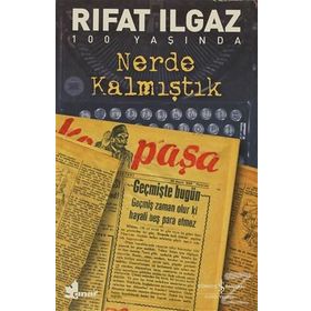 NERDE KALMIŞTIK - RIFAT ILGAZ (ISBN:9789753480017)