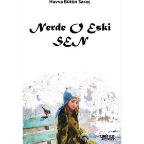 Nerde O Eski Sen - Havva Bütün Saraç