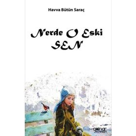 Nerde O Eski Sen - Havva Bütün Saraç