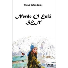 Nerde O Eski Sen - Havva Bütün Saraç