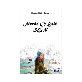 Nerde O Eski Sen - Havva Bütün Saraç