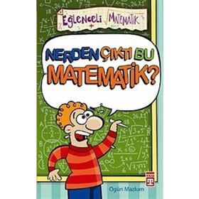 NERDEN ÇIKTI BU MATEMATIK! - OGÜN MAZLUM