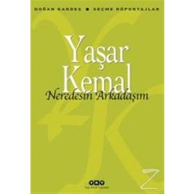 Nerdesin Arkadaşım - Yaşar Kemal