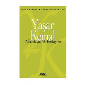 Nerdesin Arkadaşım - Yaşar Kemal