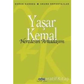 Nerdesin Arkadaşım - Yaşar Kemal