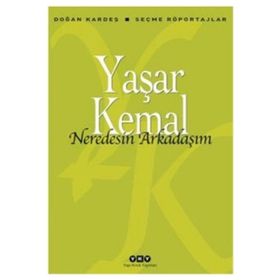 Nerdesin Arkadaşım - Yaşar Kemal