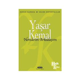 Nerdesin Arkadaşım - Yaşar Kemal