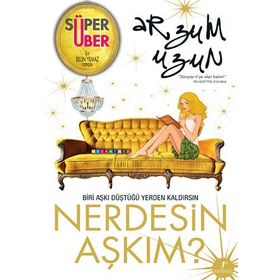 NERDESIN AŞKIM? - ARZUM UZUN