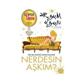 NERDESIN AŞKIM? - ARZUM UZUN