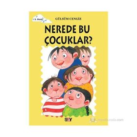 NEREDE BU ÇOCUKLAR? TOMURCUK KITAPLAR 19 - GÜLSÜM CENGIZ