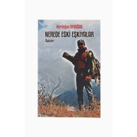 Nerede Eski Eşkiyalar - Hürdoğan Aydoğdu