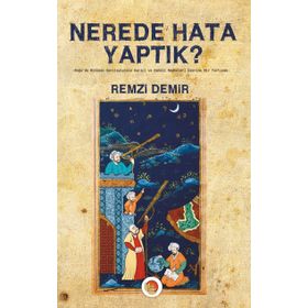 Nerede Hata Yaptık? - Remzi Demir