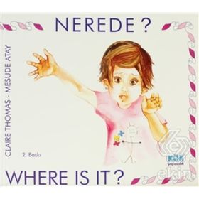 Nerede? Where is it? - Claire Thomas Yrd. Doç. Dr. Mesude Atay