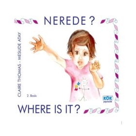 Nerede? Where is it? - Claire Thomas Yrd. Doç. Dr. Mesude Atay