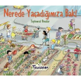 Nerede Yaşadığımıza Bak! / Toplumsal Bilimler / Kollektif