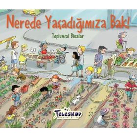 Nerede Yaşadığımıza Bak! / Toplumsal Bilimler / Kollektif
