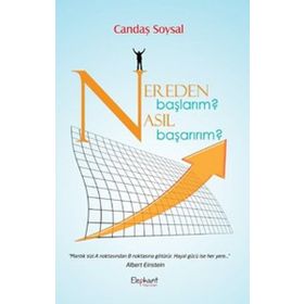 Nereden Başlarım? Nasıl Başarırım? - Candaş Soysal