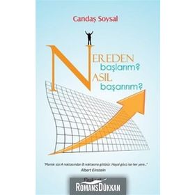 Nereden Başlarım? Nasıl Başarırım? - Candaş Soysal