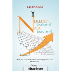 Nereden Başlarım? Nasıl Başarırım? - Candaş Soysal