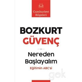 Nereden Başlayalım - Bozkurt Güvenç
