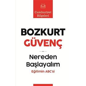 Nereden Başlayalım - Bozkurt Güvenç