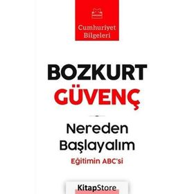 Nereden Başlayalım - Bozkurt Güvenç
