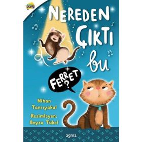 Nereden Çıktı Bu Ferret? - Nihan Tanrıyakul