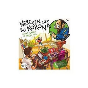 Nereden Çıktı Bu Korona Derya Edis-Sinan Canan