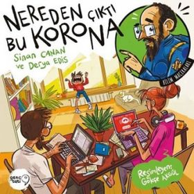 Nereden Çıktı Bu Korona Derya Edis-Sinan Canan