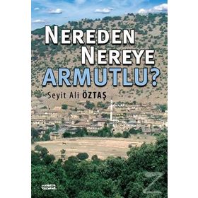 Nereden Nereye Armutlu - Seyit Ali Öztaş