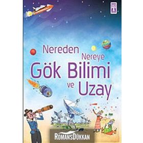 NEREDEN NEREYE GÖKBİLİMİ VE UZAY - LOUIE STOWELL