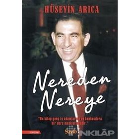 Nereden Nereye - Hüseyin Arıca