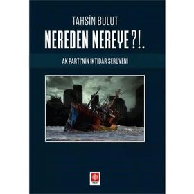 Nereden Nereye - Tahsin Bulut