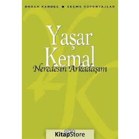 Neredesin Arkadaşım - Yaşar Kemal