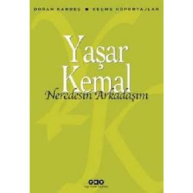 Neredesin Arkadaşım - Yaşar Kemal