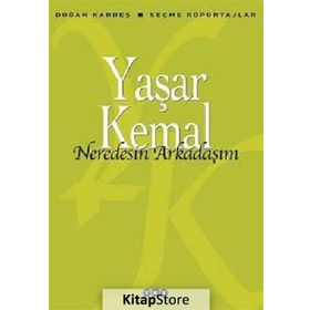 Neredesin Arkadaşım - Yaşar Kemal