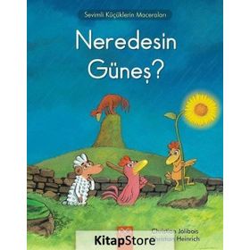 Neredesin Güneş? - Christian Jolibois Christian Heinrich