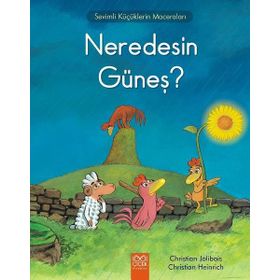 Neredesin Güneş? - Christian Jolibois Christian Heinrich