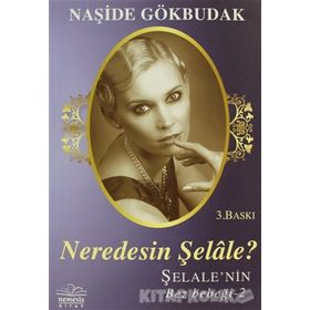 NEREDESIN ŞELALE ŞELALENIN BEZ BEBEĞİ 2 - NAŞİDE GÖKBUDAK