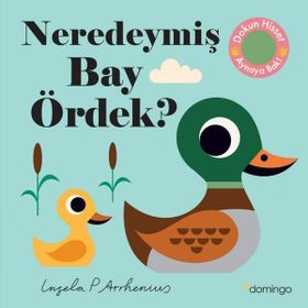 Neredeymiş Bay Ördek? - Domingo Yayınevi