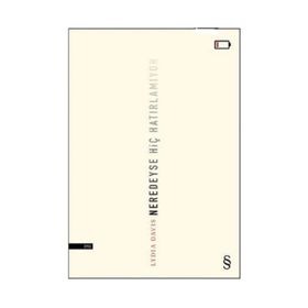 Neredeyse Hiç Hatırlamıyor - Lydia Davis