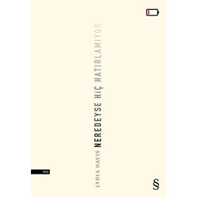 Neredeyse Hiç Hatırlamıyor - Lydia Davis