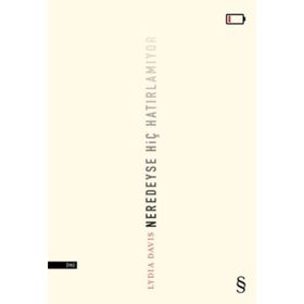 Neredeyse Hiç Hatırlamıyor - Lydia Davis