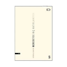 Neredeyse Hiç Hatırlamıyor - Lydia Davis